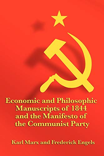 Imagen de archivo de Economic and Philosophic Manuscripts of 1844 and the Manifesto of the Communist Party a la venta por HPB-Diamond