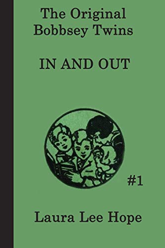 Stock image for The Bobbsey Twins In and Out (The Original Bobbsey Twins) for sale by SecondSale