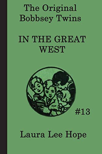 Beispielbild fr The Bobbsey Twins In the Great West (The Original Bobbsey Twins) zum Verkauf von GF Books, Inc.