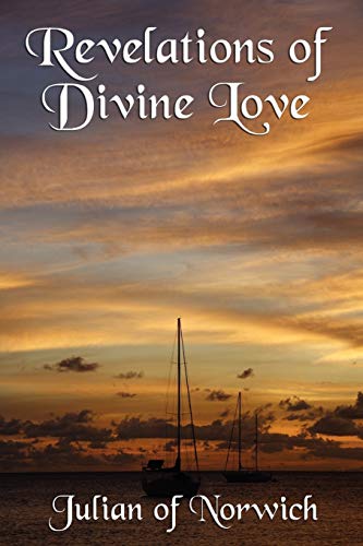 Revelations of Divine Love - Julian of Norwich