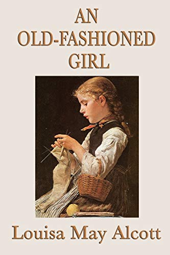 9781617203930: An Old-Fashioned Girl