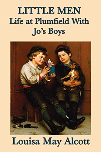 Beispielbild fr Little Men Life at Plumfield with Jo's Boys zum Verkauf von Better World Books