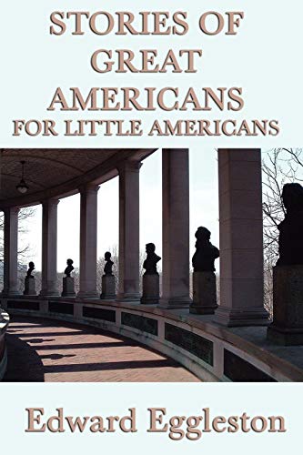 Imagen de archivo de Stories of Great Americans For Little Americans a la venta por Chiron Media