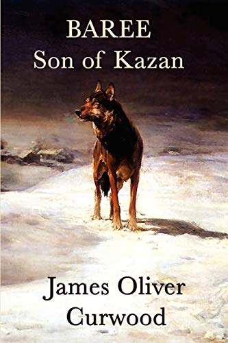 9781617204692: Baree, Son of Kazan