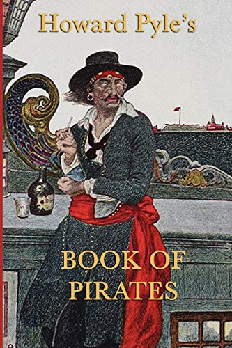 Stock image for Howard Pyle's Book of Pirates for sale by First Choice Books