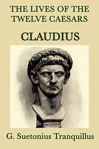9781617205286: The Lives Of The Twelve Caesars -Claudius-