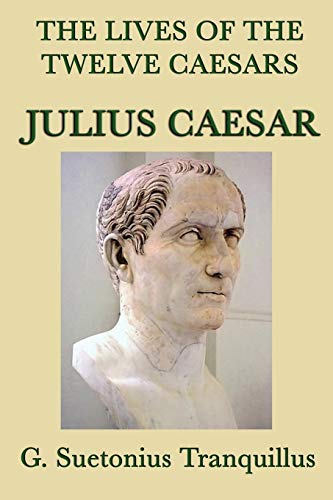 Beispielbild fr The Lives of the Twelve Caesars -Julius Caesar- zum Verkauf von Chiron Media