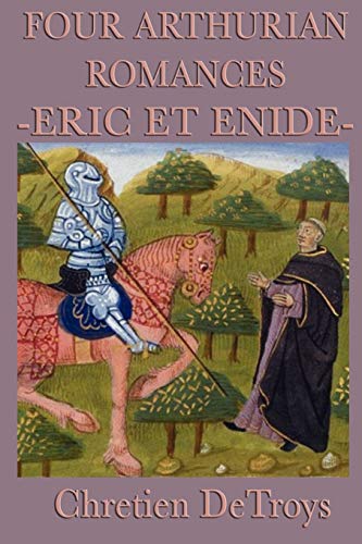 Stock image for Four Arthurian Romances -Eric Et Enide- for sale by Chiron Media