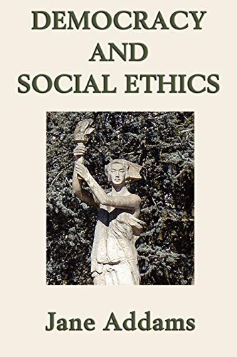 Stock image for Democracy and Social Ethics for sale by Chiron Media