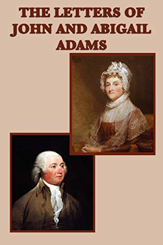 9781617206382: The Letters of John and Abigail Adams