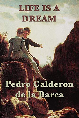 Life Is a Dream (9781617206399) by Calderon De La Barca, Pedro