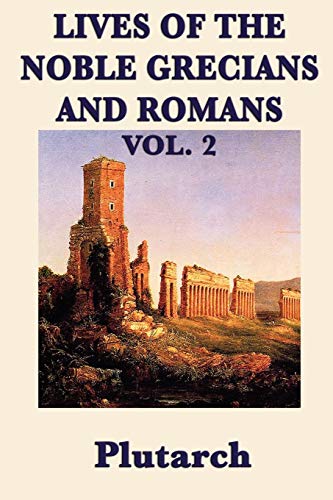 Stock image for Lives of the Noble Grecians and Romans Vol. 2 for sale by Chiron Media
