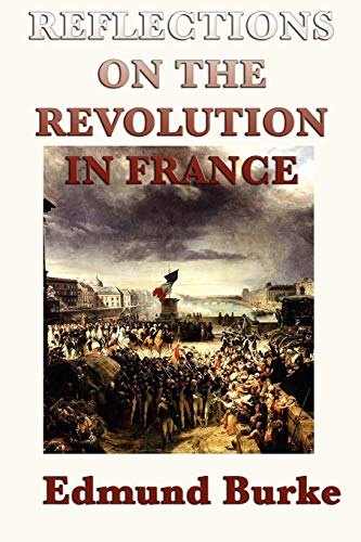 Imagen de archivo de Reflections on the Revolution in France a la venta por GF Books, Inc.