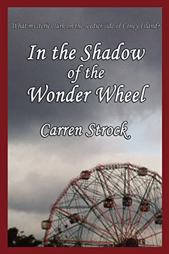Stock image for In the Shadow of the Wonder Wheel for sale by Lucky's Textbooks