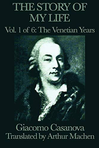 Stock image for The Story of my Life Vol. 1 The Venetian Years for sale by Chiron Media