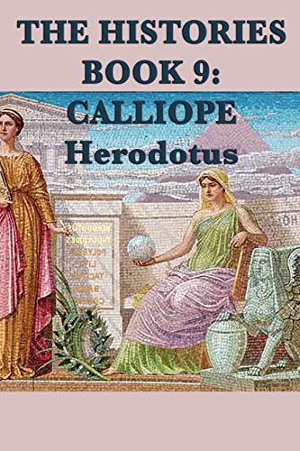 Imagen de archivo de The Histories Book 9: Calliope (Herodotus' Histories) a la venta por Book Deals