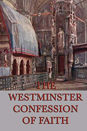 Beispielbild fr Westminster Confession of Faith zum Verkauf von Books Unplugged