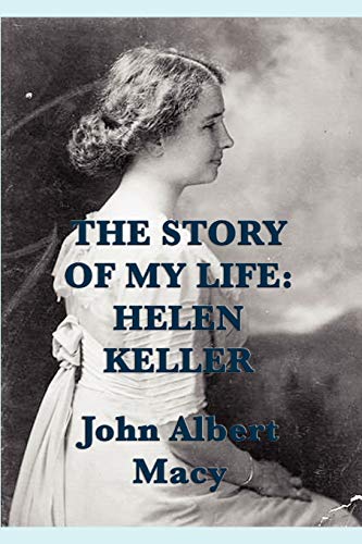 Beispielbild fr The Story of my Life: Helen Keller zum Verkauf von Lucky's Textbooks
