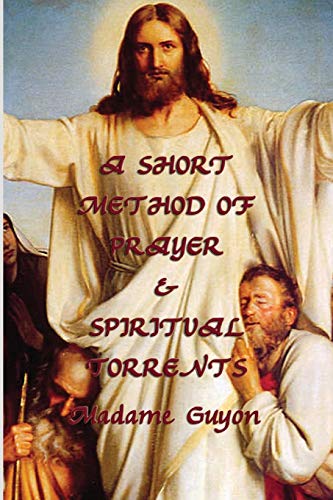 9781617208584: A Short Method of Prayer & Spiritual Torrents
