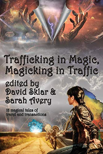 Imagen de archivo de Trafficking in Magic, Magicking in Traffic a la venta por J. Lawton, Booksellers