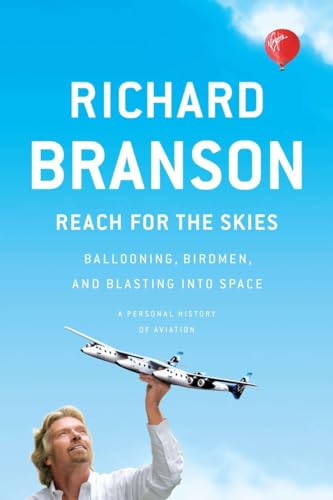 Stock image for Reach for the Skies: Ballooning, Birdmen, and Blasting into Space for sale by Hawking Books