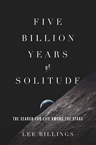 Stock image for Five Billion Years of Solitude: The Search for Life Among the Stars for sale by Magers and Quinn Booksellers