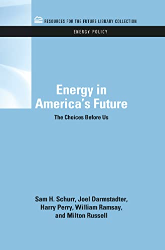 Imagen de archivo de Energy in America's Future: The Choices Before Us (RFF Energy Policy Set) a la venta por California Books