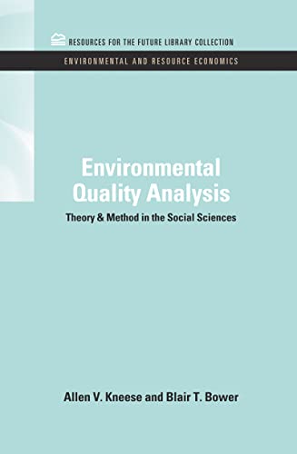 Stock image for Environmental Quality Analysis: Theory & Method in the Social Sciences (RFF Environmental and Resource Economics Set) for sale by Lucky's Textbooks