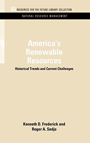 Stock image for America's Renewable Resources: Historical Trends and Current Challenges (RFF Natural Resource Management Set) for sale by Bookmans