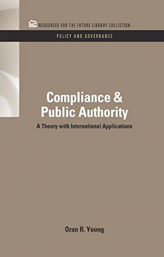 Beispielbild fr Compliance &amp; Public Authority: A Theory with International Applications zum Verkauf von Blackwell's