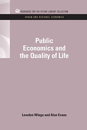 Imagen de archivo de Public Economics and the Quality of Life (RFF Urban and Regional Economics Set) a la venta por California Books
