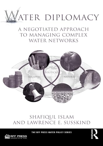 Stock image for Water Diplomacy: A Negotiated Approach to Managing Complex Water Networks for sale by ThriftBooks-Atlanta