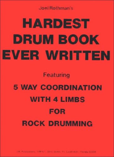 Beispielbild fr JRP09 - The Hardest Drum Book Ever Written zum Verkauf von GF Books, Inc.