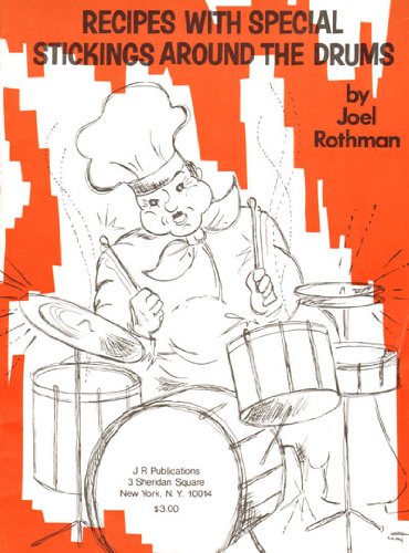 JRP40 - Recipes with Special Stickings Around the Drums (9781617270536) by Joel Rothman