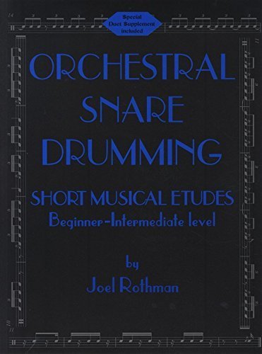 Beispielbild fr Orchestral Snare Drumming Short Musical Etudes zum Verkauf von Better World Books