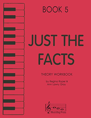 

Just the Facts - Theory Workbook - Book 5