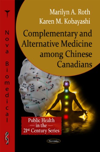 Beispielbild fr Complementary & Alternative Medicine Among Chinese Canadians (Public Health in the 21st Century) zum Verkauf von WorldofBooks