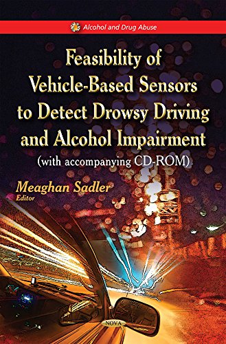 Beispielbild fr Feasibility of Vehicle-Based Sensors to Detect Drowsy Driving & Alcohol Impairment (Alcohol & Drug Abuse Series) zum Verkauf von WorldofBooks