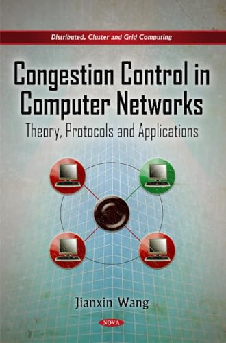 Beispielbild fr Congestion Control in Computer Networks: Theory, Protocols & Applications (Distributed, Cluster and Grid Computing) zum Verkauf von WorldofBooks