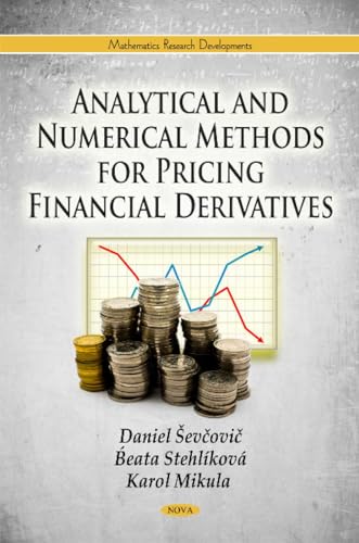 9781617287800: Analytical & Numerical Methods for Pricing Financial Derivatives (Mathematics Research Developments)