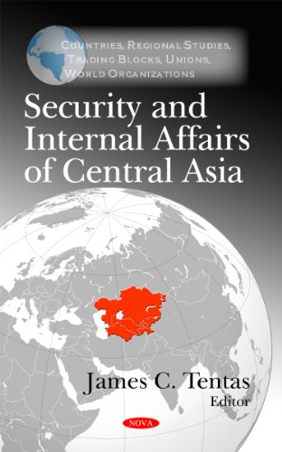 Stock image for Security and Internal Affairs of Central Asia (Countries, Regional Studies, Trading Blocks, Unions, World Organizations) for sale by Phatpocket Limited