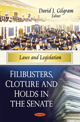 Beispielbild fr Filibusters, Cloture & Holds in the Senate (Laws and Legislation) zum Verkauf von WorldofBooks