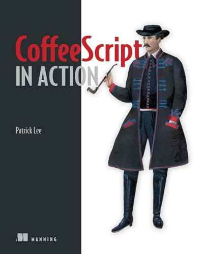 Imagen de archivo de CoffeeScript in Action a la venta por Better World Books: West