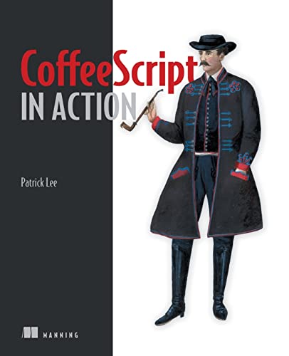 Stock image for CoffeeScript in Action for sale by Better World Books: West