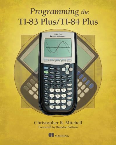 Beispielbild fr Programming the TI-83 Plus/TI-84 Plus zum Verkauf von BooksRun