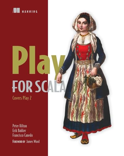 Imagen de archivo de Play for Scala: Covers Play 2 a la venta por ThriftBooks-Atlanta