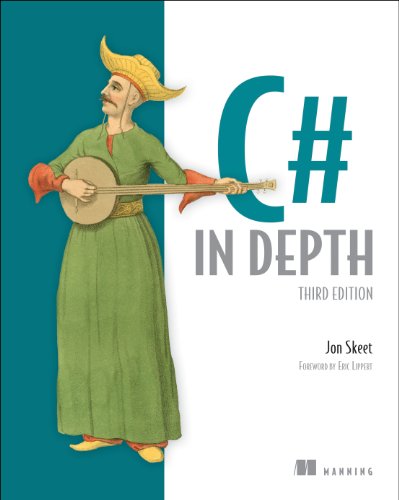 C# in Depth, 3rd Edition (9781617291340) by Skeet, Jon