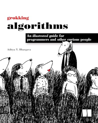 Imagen de archivo de Grokking Algorithms: An illustrated guide for programmers and other curious people a la venta por HPB-Red
