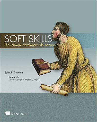 Imagen de archivo de Soft Skills: The software developer's life manual a la venta por Goodwill Books