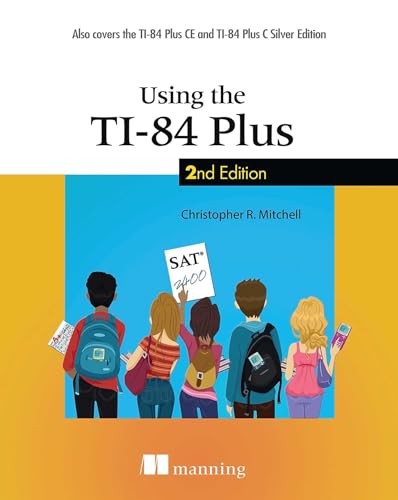 9781617293153: Using the TI-84 Plus: Also Covers the TI-84 Plus CE and TI-84 Plus C Silver Edition